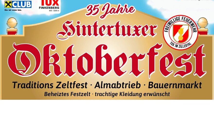 Ein festlicher Flyer für das 35. Hintertuxer Oktoberfest, das traditionelle Zeltfest und Bauernmarkt bewirbt.